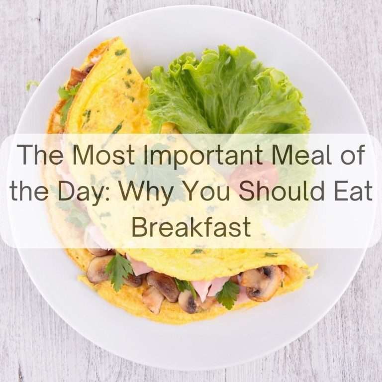 The Most Important Meal of the Day: Why You Should Eat Breakfast